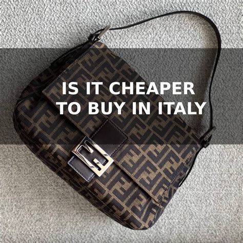 fendi cheaper in italy